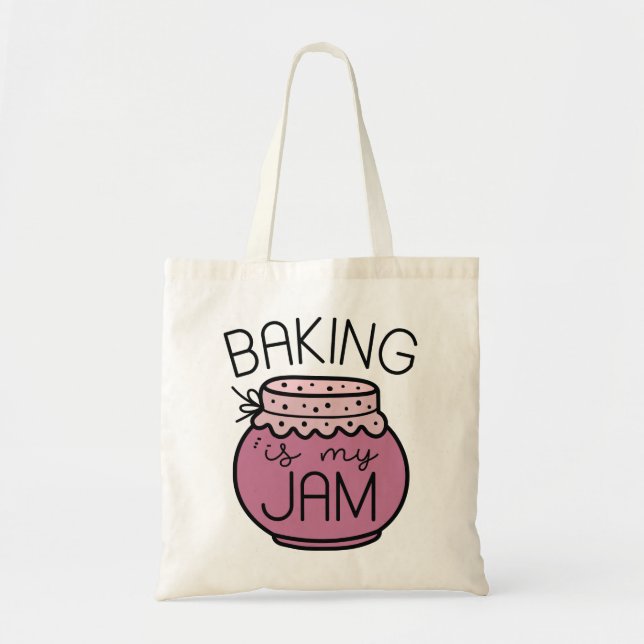 Baking Is My Jam Tote Bag (Front)