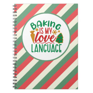 Baking is My Love Language Notebook