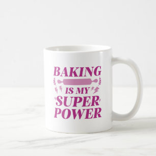 Baking Is My Superpower Coffee Mug