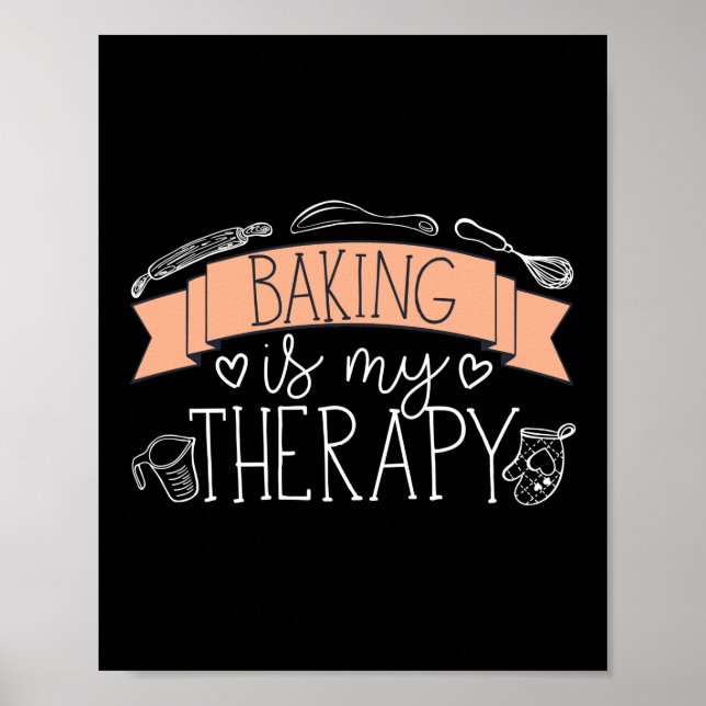 Baking Is My Therapy Baker Poster (Front)