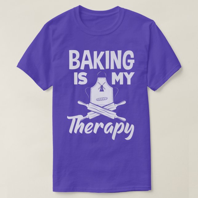 Baking Is My Therapy Funny Baker Baking Lover  T-Shirt (Design Front)