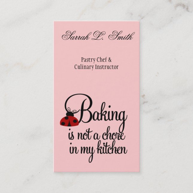 Baking is not a Chore in My Kitchen Business Card (Front)