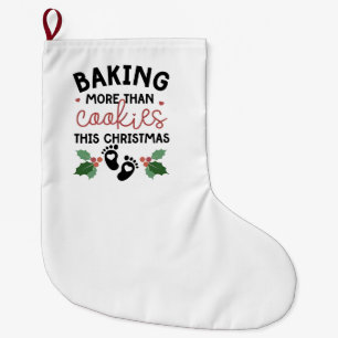 Baking More Than Cookies This Christmas Pregnancy Large Christmas Stocking