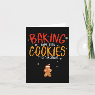 Baking More Than Cookies This Christmas Xmas Baker Card