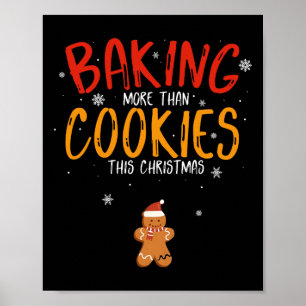 Baking More Than Cookies This Christmas Xmas Baker Poster