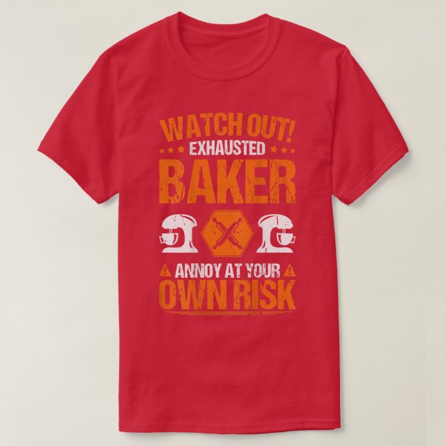 Baking Own Risk Bakery Baker  T-Shirt (Design Front)
