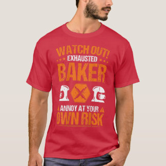 Baking Own Risk Bakery Baker T-Shirt