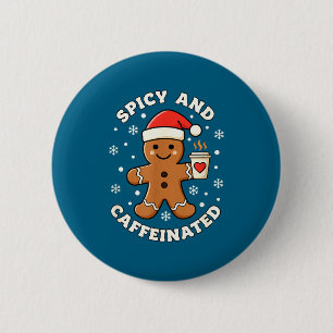 Baking Scy And Caffeinated Gingerbread Coffee Chri 6 Cm Round Badge