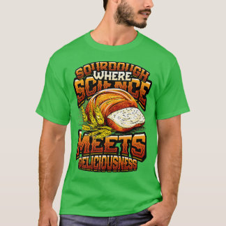 Baking Sourdough Bread Baking Homemade Sourdough B T-Shirt
