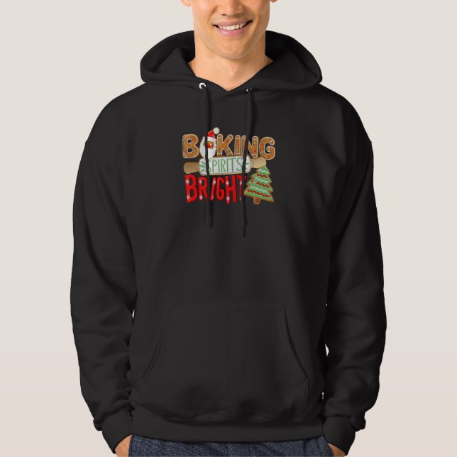 Baking Spirits Bright Christmas Cookies Christmas  Hoodie (Front)