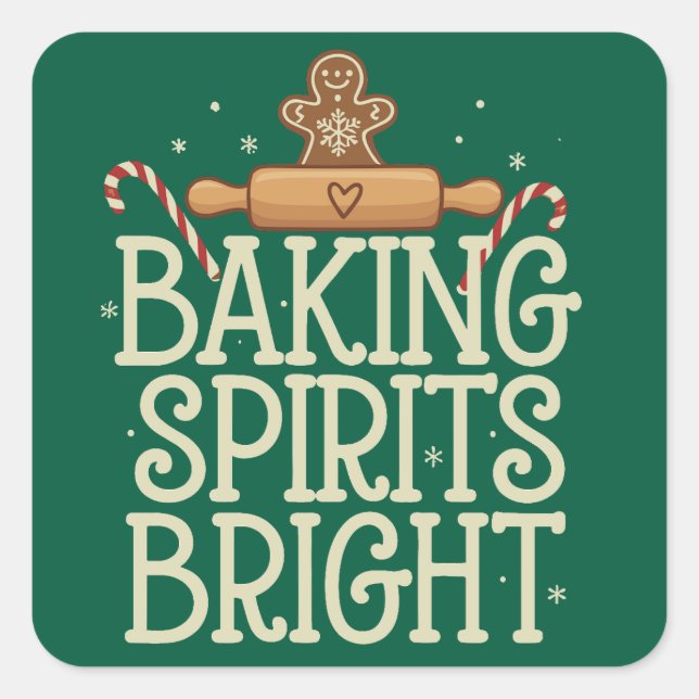 Baking Spirits Bright Christmas Funny Xmas Baker Square Sticker (Front)