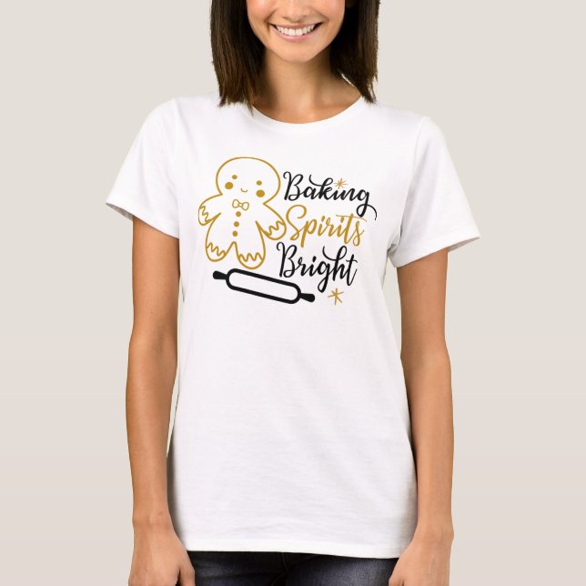 Baking Spirits Bright T-Shirt (Front)