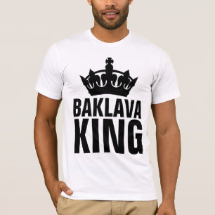 BAKLAVA KING T-Shirts