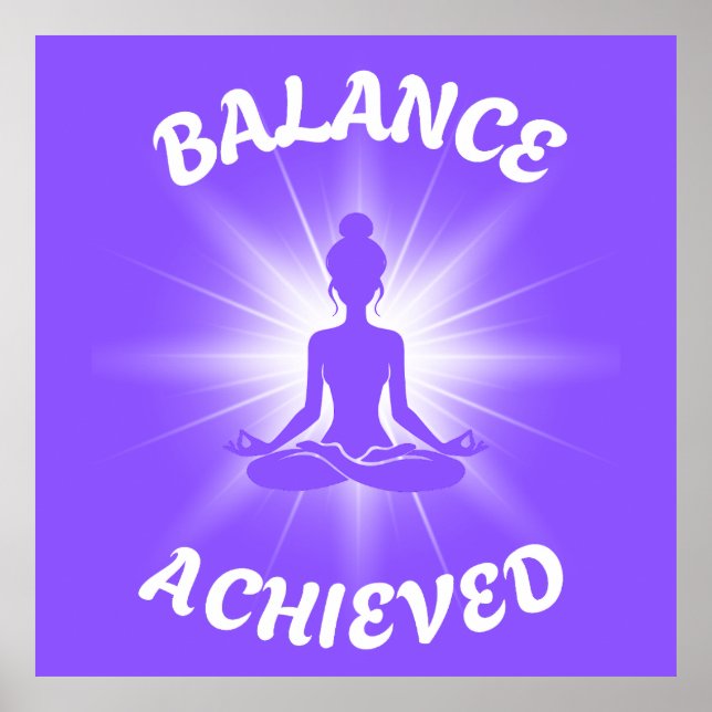 Balance Achieved Lotus Pose Poster (Front)