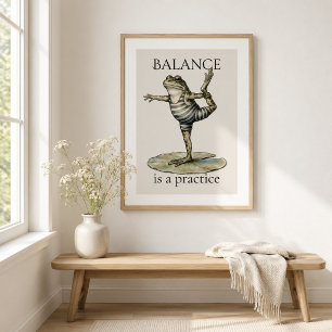 "Balance is a Practice" Frog Poster,Glossy Poster