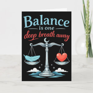 Balance Is One Deep Breath Away Mental Health Desi Card