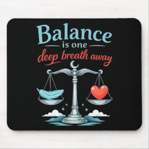 Balance Is One Deep Breath Away Mental Health Desi Mouse Mat