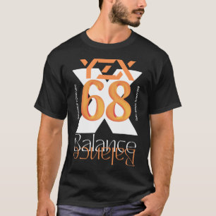 Balance, motivational quote, x, letters and number T-Shirt