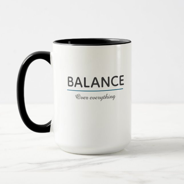 Balance Over Everything – Minimal White Typography Mug (Left)
