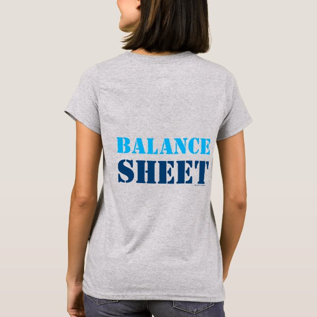 "BALANCE SHEET" T-Shirt (Back)