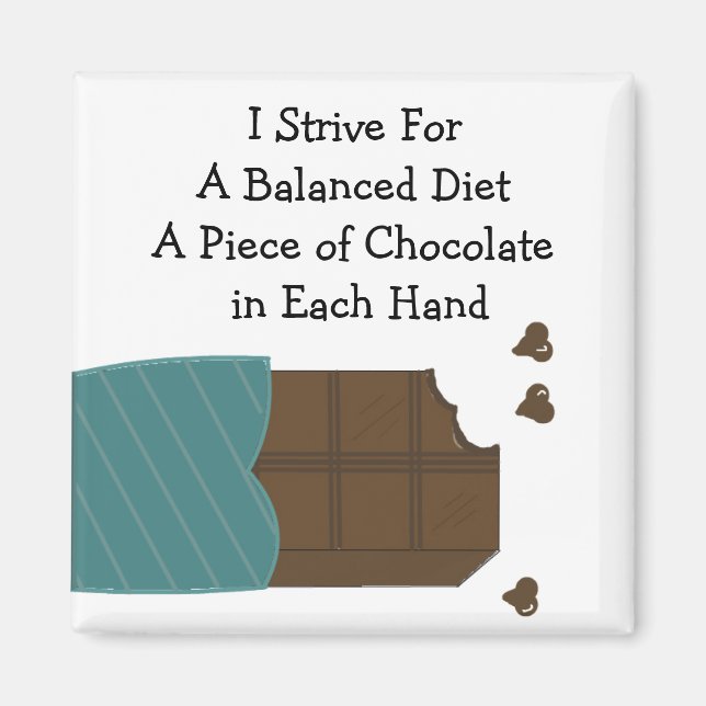 Balanced Diet - Chocolate in Each Hand Magnet (Front)