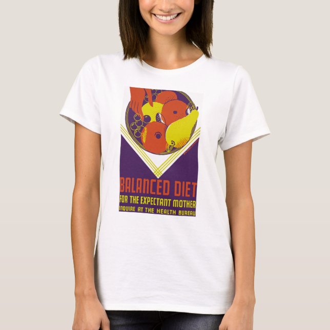 Balanced Diet for the Expectant Mother T-Shirt (Front)