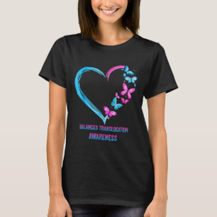 Balanced Translocation Heart Awareness Gifts  T-Shirt
