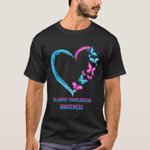 Balanced Translocation Heart Awareness Gifts  T-Shirt