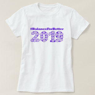 #BalanceforBetter HashTag International Womens Day T-Shirt