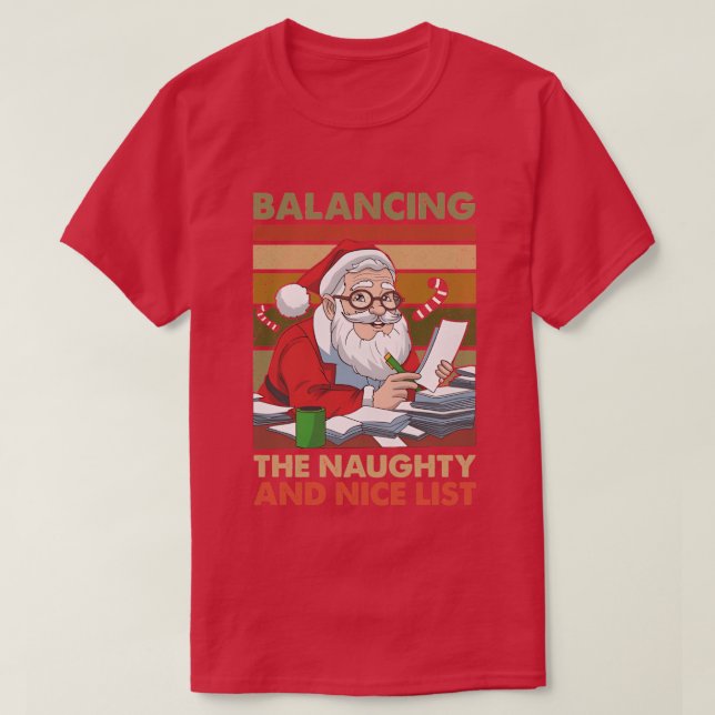 Balancing Naughty And Nice List Funny Accountant X T-Shirt (Design Front)