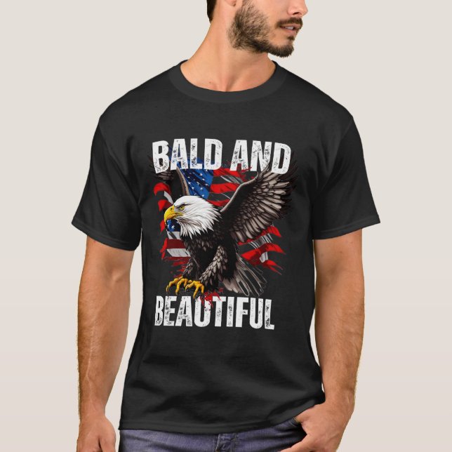 Bald And Beautiful July 4th Independence Day Ameri T-Shirt (Front)