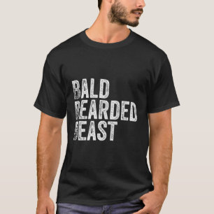Bald Bearded Beast T-Shirt