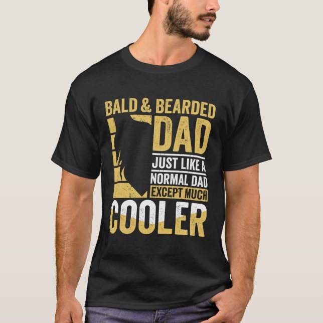 Bald & Bearded Dad Humor Funny Father's Day T-Shirt (Front)