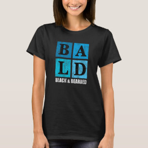 Bald Black Bearded African American Bald Man T-Shirt