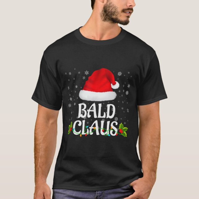 Bald Claus Christmas Lights Santa Pajama Family Ma T-Shirt (Front)