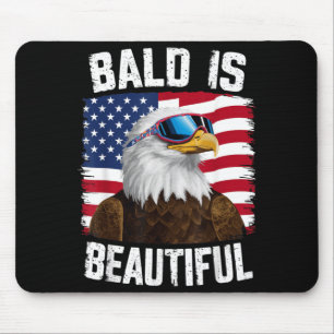 Bald Eagle Bald Is Beautiful 4th of July Mouse Mat