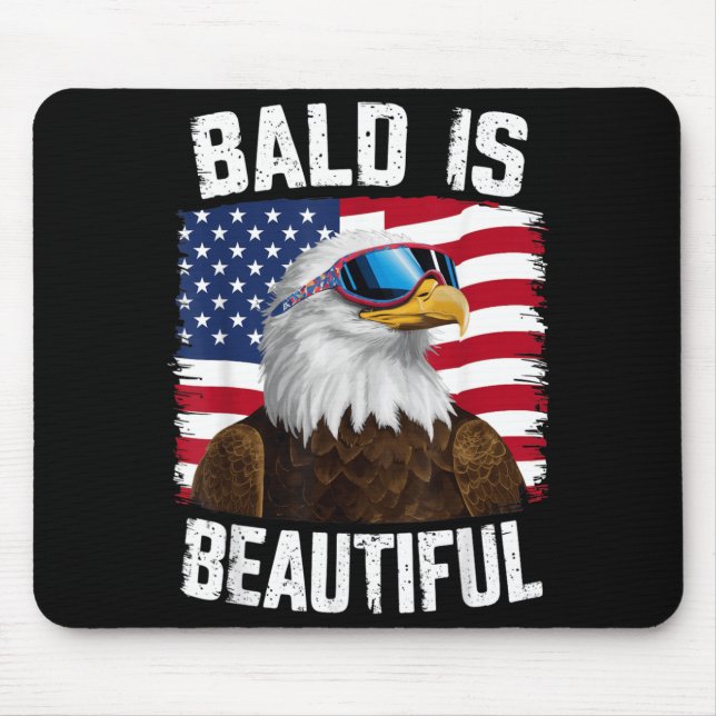 Bald Eagle Bald Is Beautiful 4th of July Mouse Mat (Front)