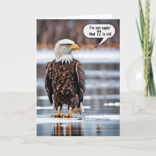 Bald Eagle On Ice For 77th Birthday Card