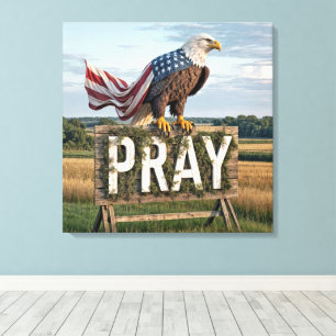 Bald Eagle Perched On Rustic Pray Sign