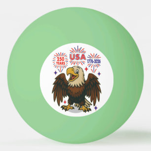 Bald Eagle with Fireworks– USA 250 Years 1776-2026 Ping Pong Ball