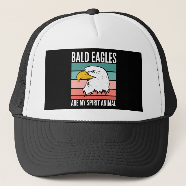 Bald Eagles Are My Spirit Animal Trucker Hat (Front)