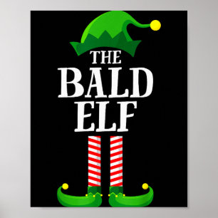 Bald Elf Matching Family Group Christmas Party Pyj Poster