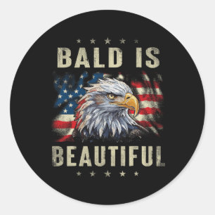Bald Is Beautiful 4th Of July Independence Day Ame Classic Round Sticker