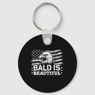 Bald Is Beautiful - 4th Of July Independence Day B Key Ring