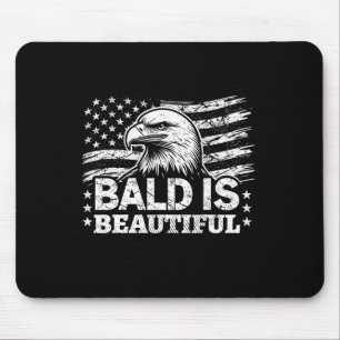 Bald Is Beautiful - 4th Of July Independence Day B Mouse Mat