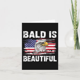 Bald Is Beautiful 4th Of July Independence Day Bal Card
