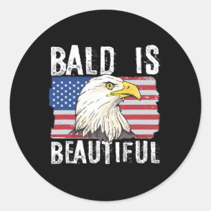 Bald Is Beautiful 4th Of July Independence Day Bal Classic Round Sticker