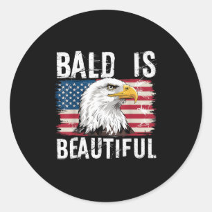 Bald Is Beautiful 4th Of July Independence Day Bal Classic Round Sticker