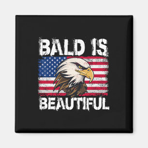 Bald Is Beautiful 4th Of July Independence Day Bal Magnet