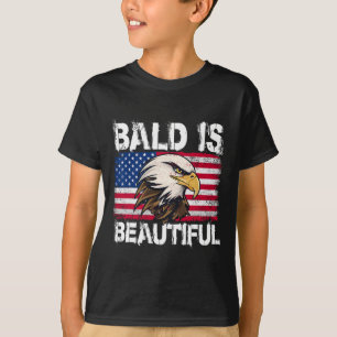 Bald Is Beautiful 4th Of July Independence Day Bal T-Shirt